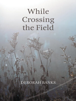 cover image of While Crossing the Field